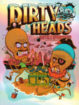 Dirty Heads - Buffalo, NY - Foil Edition
